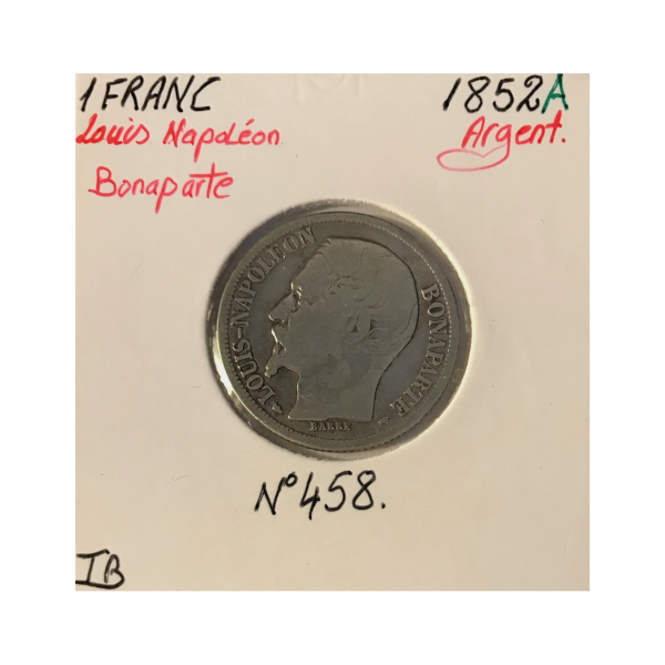 1 FRANC LOUIS-NAPOLEON BONAPARTE - 1852A - Monnaie en Argent - TB