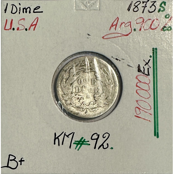 ETATS-UNIS - USA - 1 DIME 1873S - Pièce de Monnaie en Argent - Qualité : B