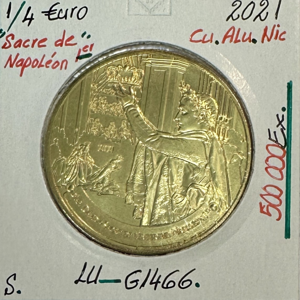 1/4 EURO DE LA FRANCE (2021) SACRE DE NAPOLEON 1ER // Qualité : SUP