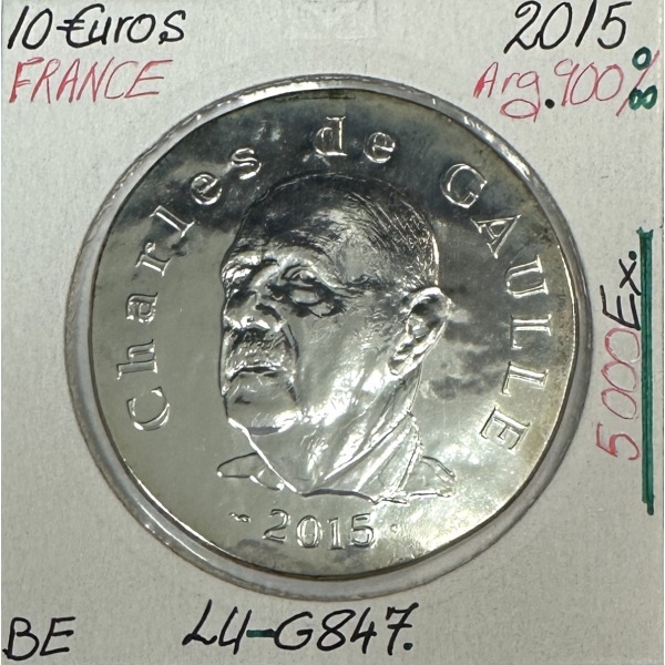 10 EURO 2015 FRANCE - CHARLES DE GAULLE - Monnaie en Argent // BE