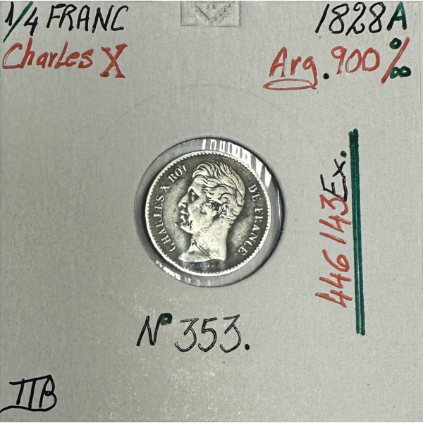 1/4 FRANC CHARLES X (1828A) Pièce de Monnaie en Argent // Qualité : TTB