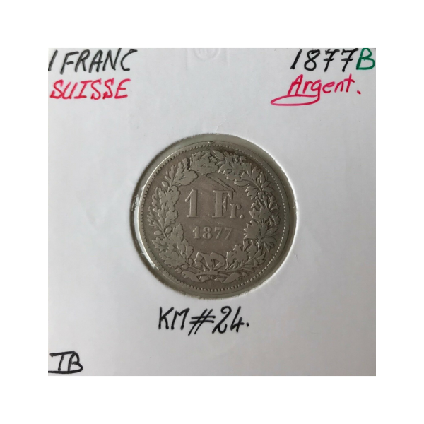 SUISSE - 1 FRANC 1877 B - Pièce de Monnaie en Argent // Qualité : TB