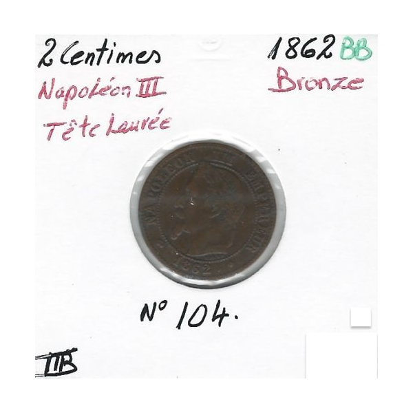 2 CENTIMES NAPOLEON III - 1862BB - Pièce de monnaie en Bronze // TTB