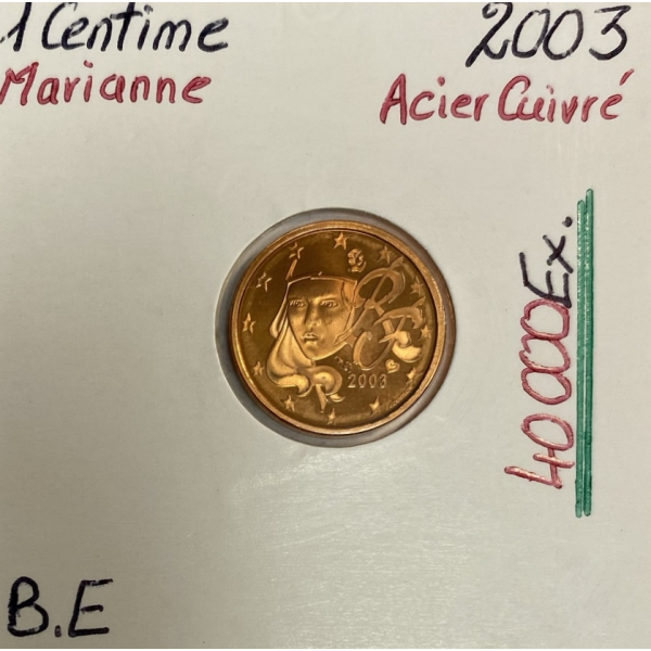 1 CENTIME D'EURO - MARIANNE (40 000 Ex) FRANCE 2003 // Qualité : BELLE EPREUVE