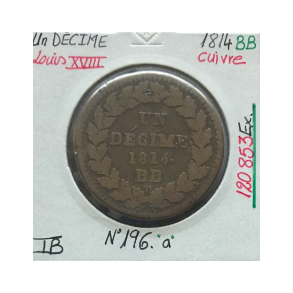 1 DECIME LOUIS XVIII - 1814 BB - Pièce de Monnaie en Cuivre // TB